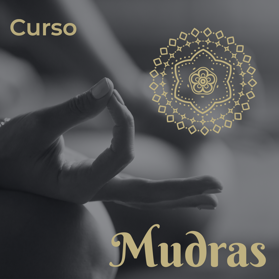 Mudras: El lenguaje de los Signos Sagrados